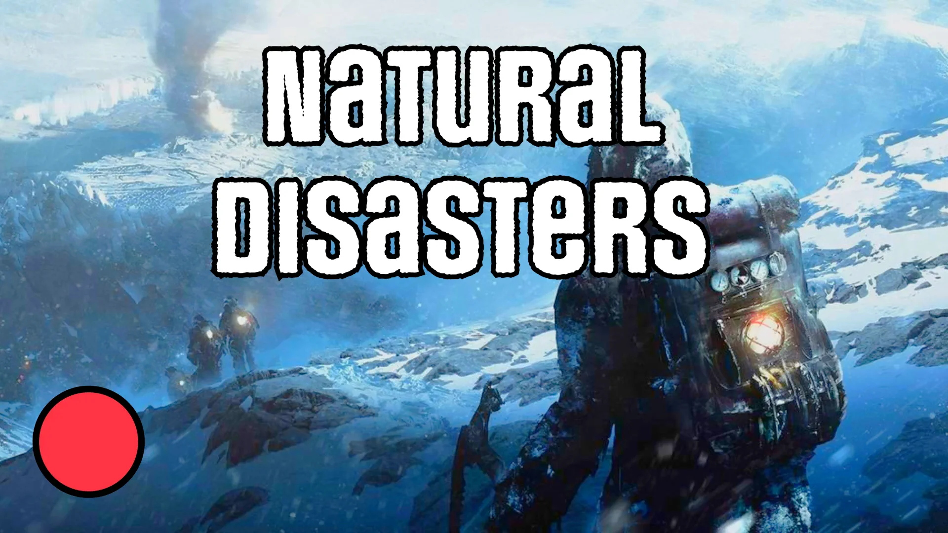 Natural disasters